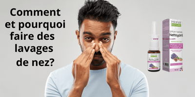 Lavage de Nez: Pourquoi et Comment se Laver le Nez?